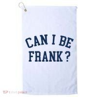 Can I Be Frank Funny Sarcasm Can I Be Frank Golf Towel thumb 0