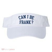 Can I Be Frank Funny Sarcasm Can I Be Frank Visor thumb 0