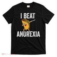 Cute I Beat Survived Anorexia Awarenes Women Funny Tacos T-Shirt thumb 0