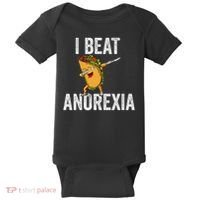 Cute I Beat Survived Anorexia Awarenes Women Funny Tacos Baby Bodysuit thumb 0