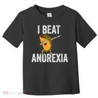 Cute I Beat Survived Anorexia Awarenes Women Funny Tacos Toddler T-Shirt thumb 0