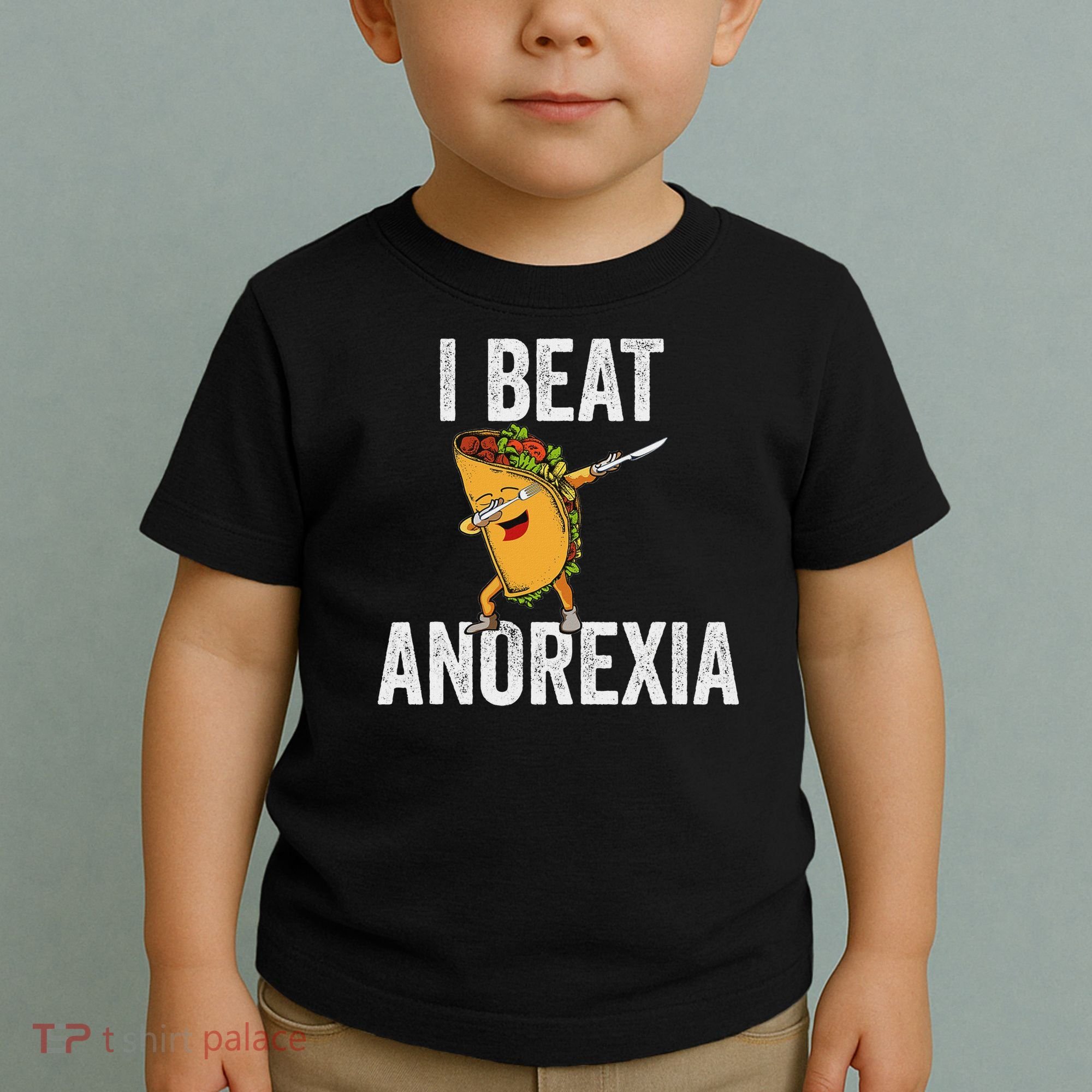 Cute I Beat Survived Anorexia Awarenes Women Funny Tacos Toddler T-Shirt