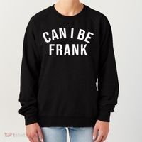 Can I Be Frank Funny Sarcasm Women's Sweatshirt thumb 0