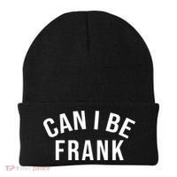Can I Be Frank Funny Sarcasm Beanie thumb 0