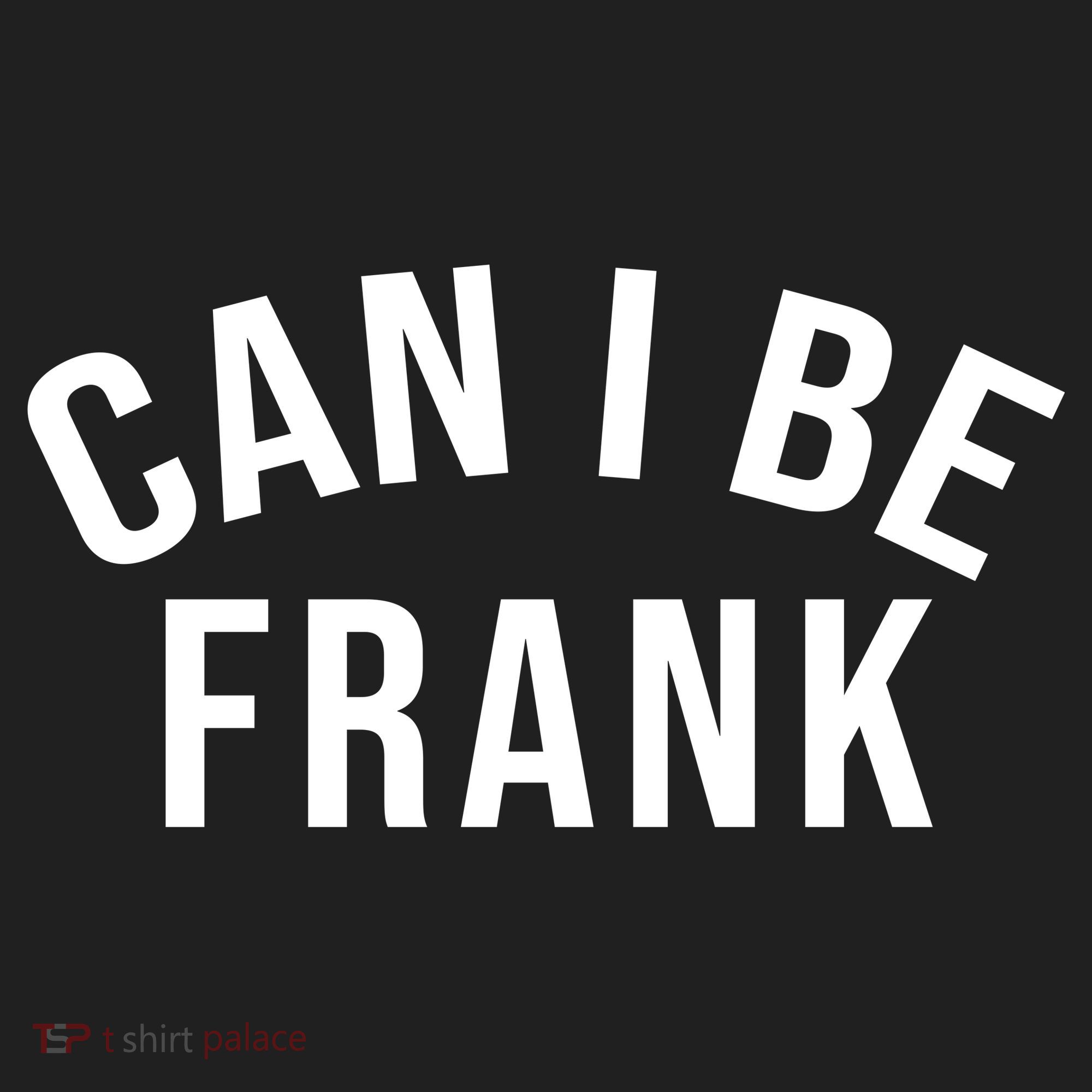 Can I Be Frank Funny Sarcasm Beanie