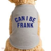 Can I Be Frank Funny Sarcasm Doggie Tank thumb 0