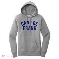 Can I Be Frank Funny Sarcasm Women's Hoodie thumb 0