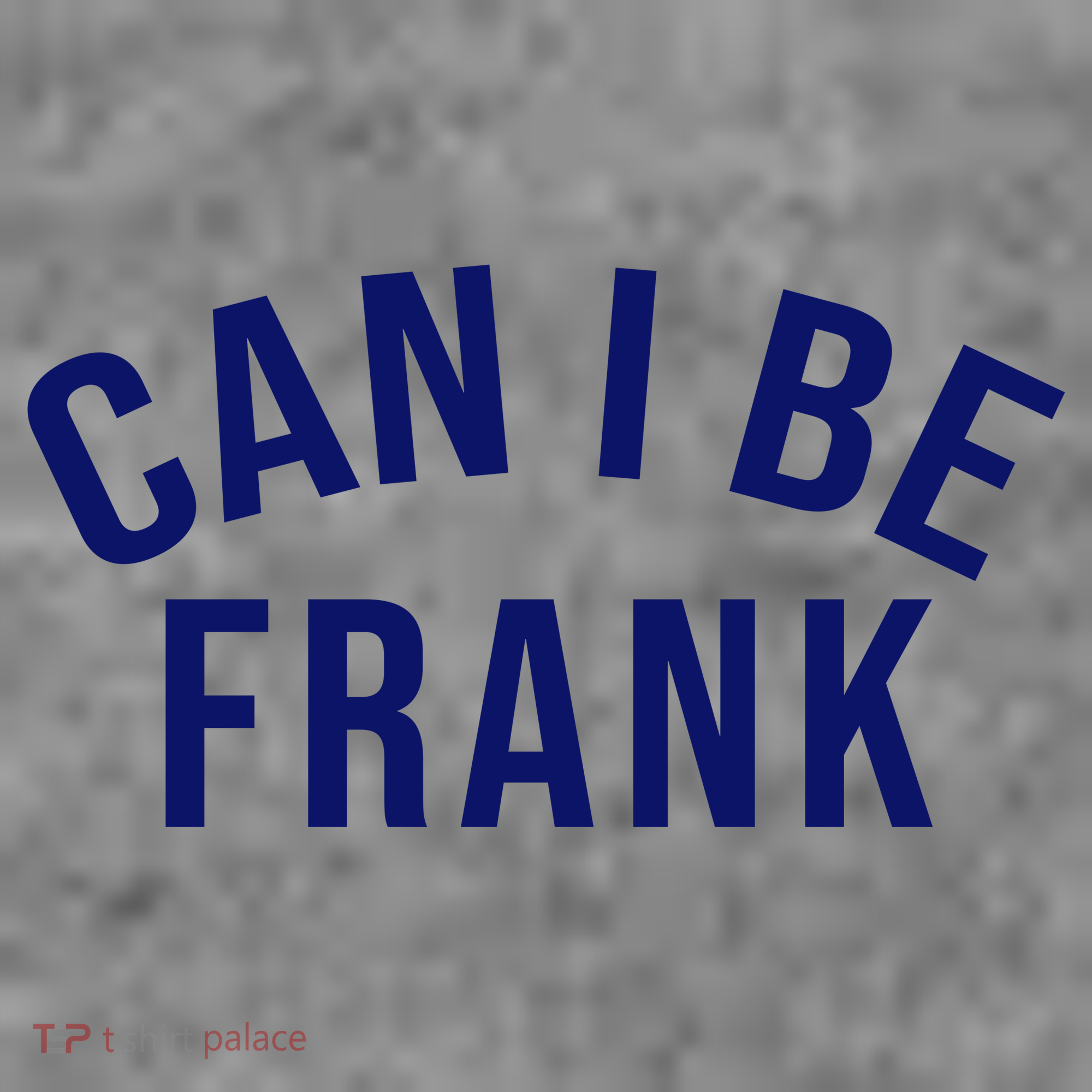 Can I Be Frank Funny Sarcasm Women's Long Sleeve Shirt