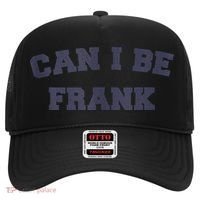 Can I Be Frank Funny Sarcasm Hat thumb 0