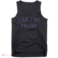 Can I Be Frank Funny Sarcasm Tank Top thumb 0