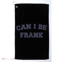 Can I Be Frank Funny Sarcasm Golf Towel thumb 0