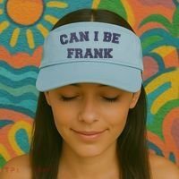 Can I Be Frank Funny Sarcasm Visor thumb 2