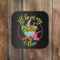 Cute I'll Be In My Office Gardening Fan Coaster thumb 0