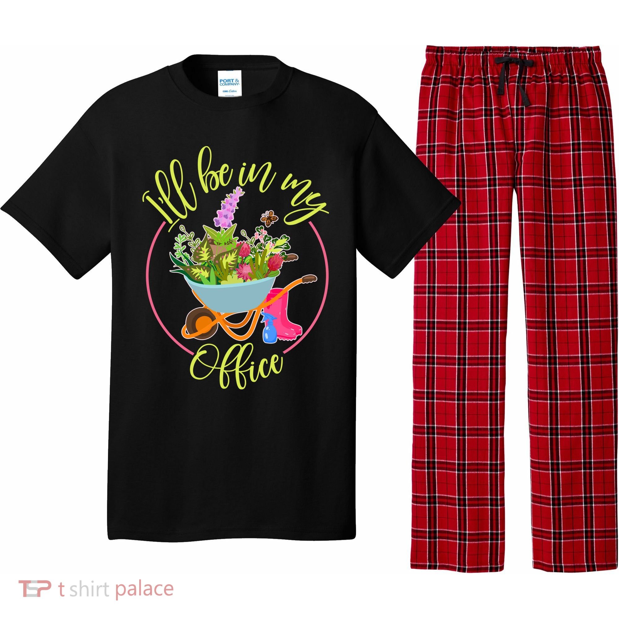 Cute I'll Be In My Office Gardening Fan Pajama Set