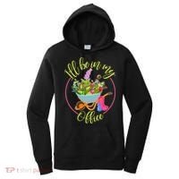 Cute I'll Be In My Office Gardening Fan Women's Hoodie thumb 0