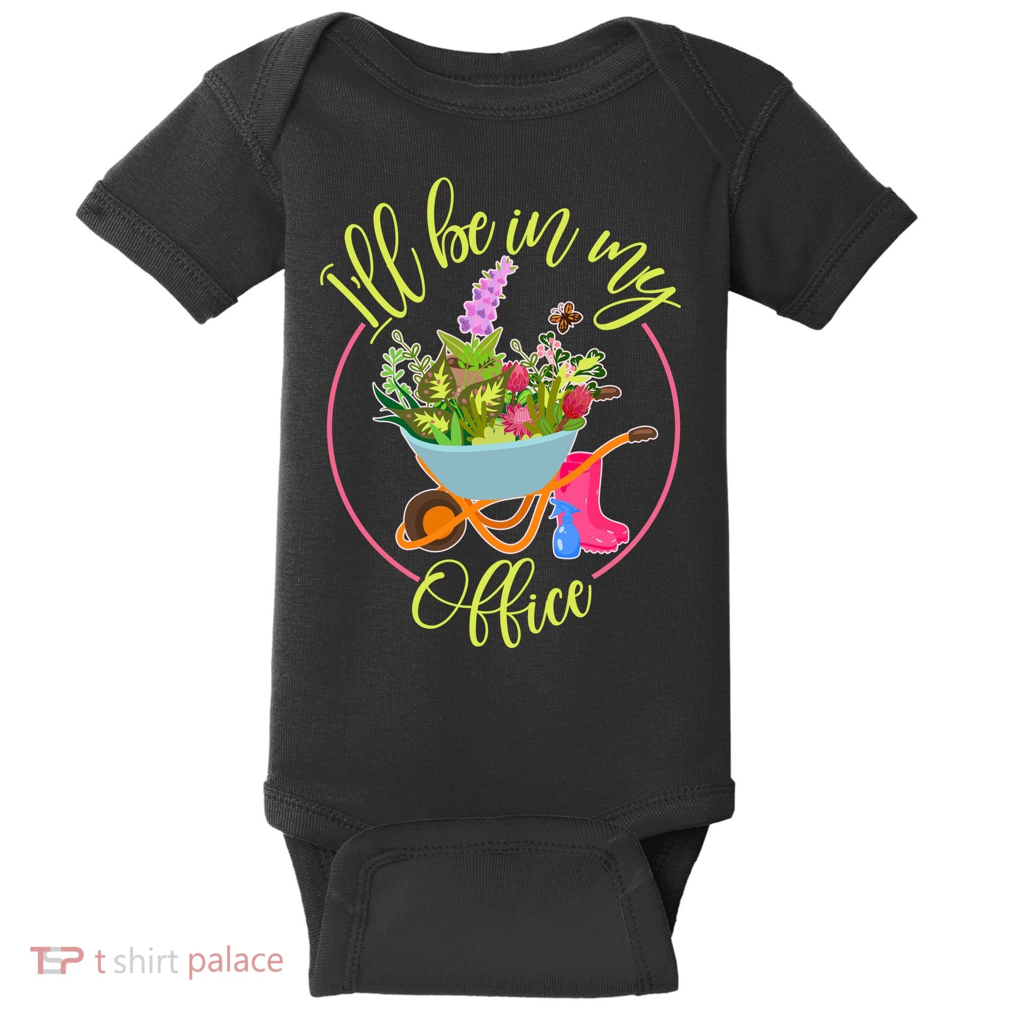 Cute I'll Be In My Office Gardening Fan Baby Bodysuit