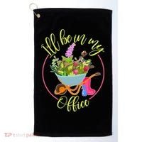 Cute I'll Be In My Office Gardening Fan Golf Towel thumb 0