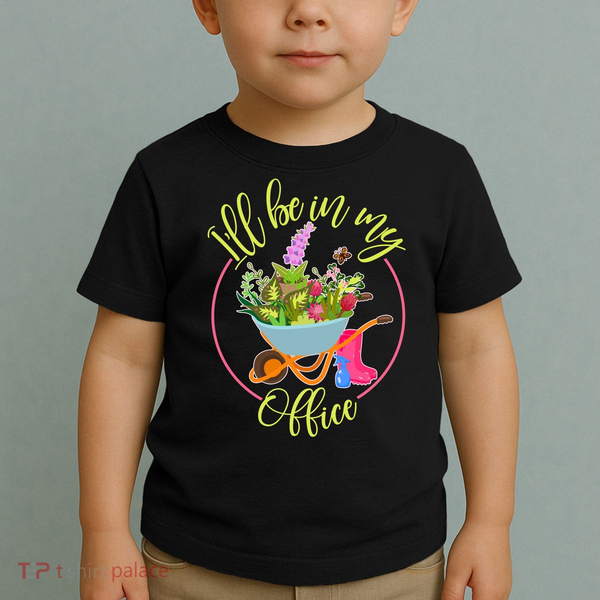 Cute I'll Be In My Office Gardening Fan Toddler T-Shirt