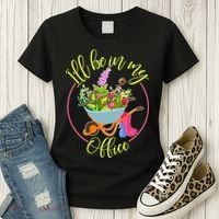 Cute I'll Be In My Office Gardening Fan Women's T-Shirt thumb 3