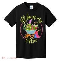 Cute I'll Be In My Office Gardening Fan Kids T-Shirt thumb 0