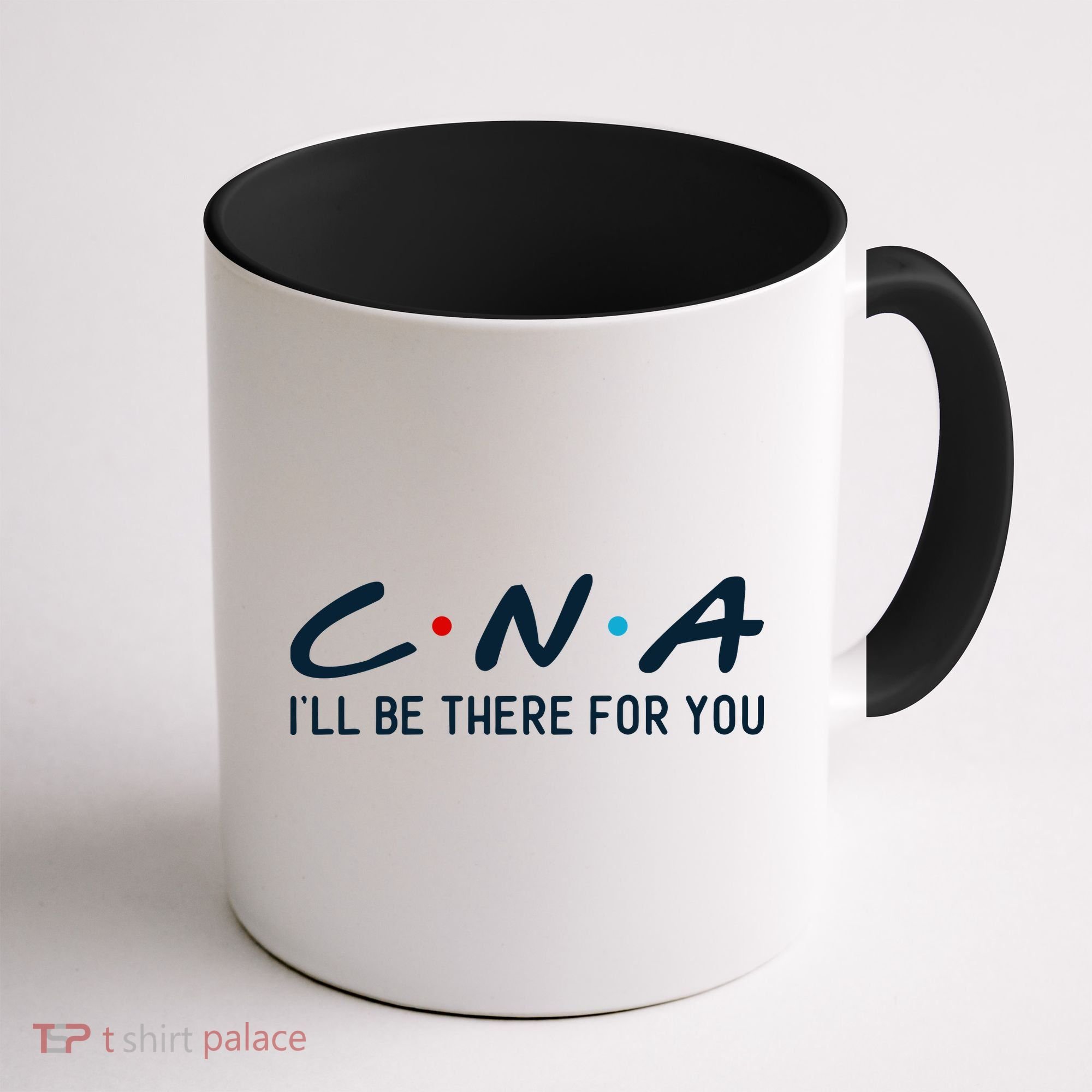 C.n.a I'll Be There For You Coffee Mug