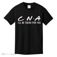 C.n.a I'll Be There For You Kids T-Shirt thumb 0