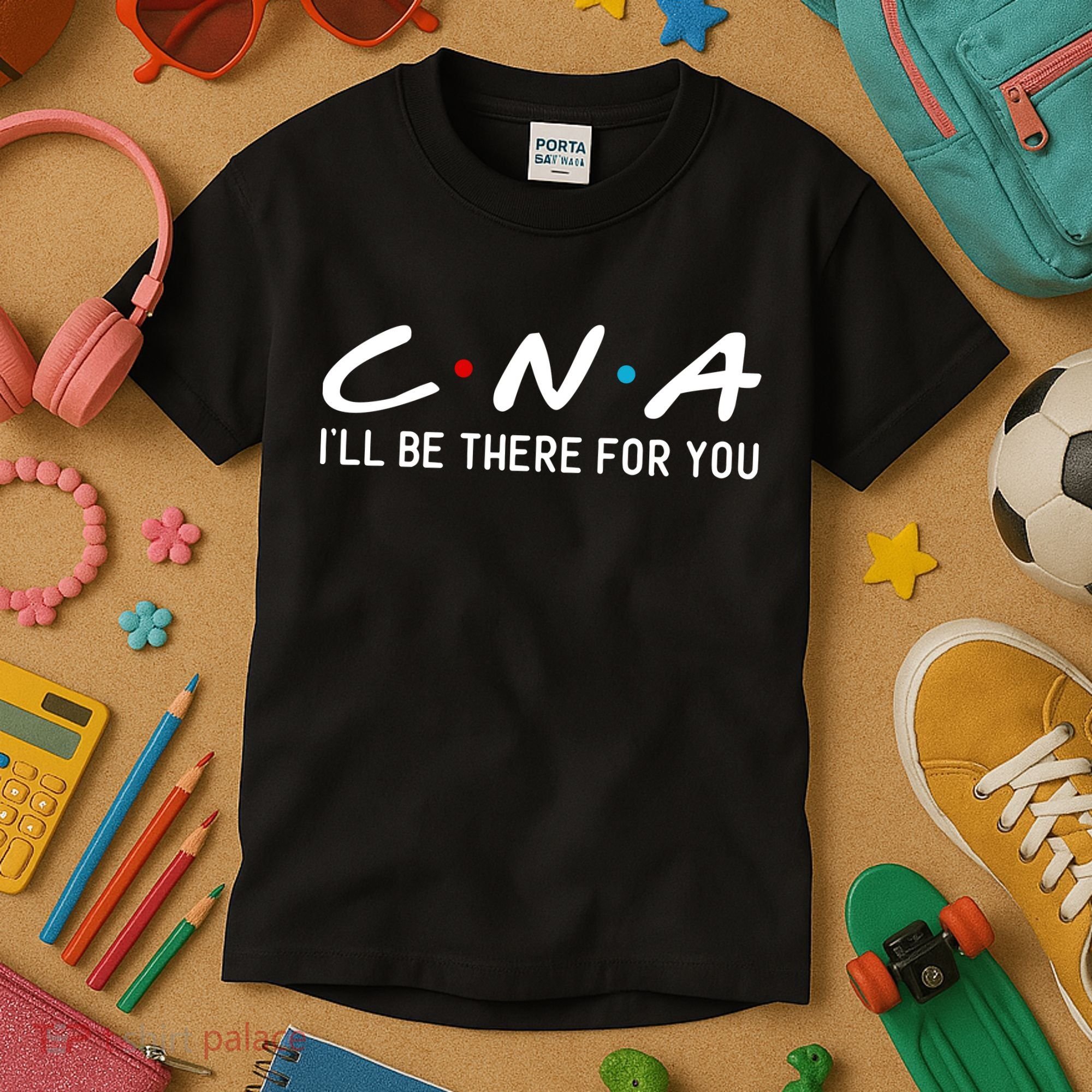 C.n.a I'll Be There For You Kids T-Shirt