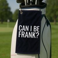 Can I Be Frank Funny Sarcasm Golf Towel thumb 2