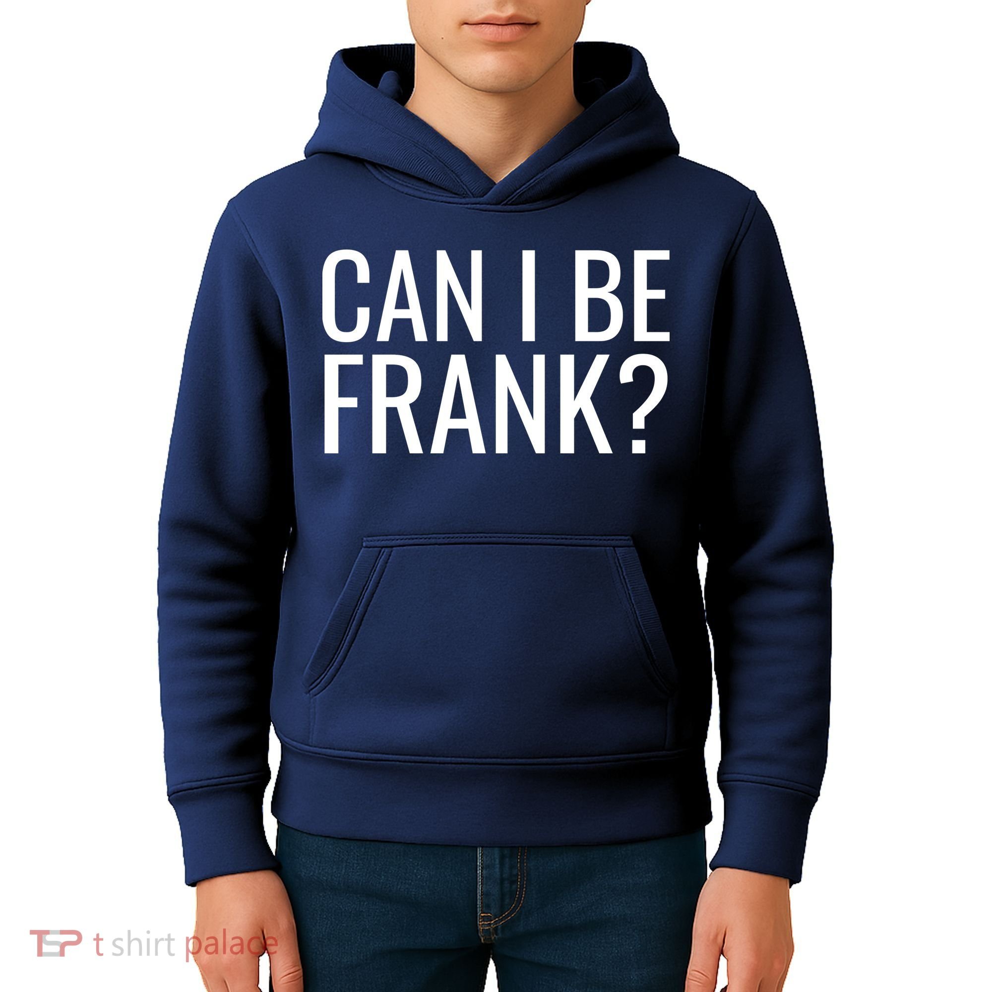 Can I Be Frank Funny Sarcasm Kids Hoodie