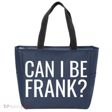 Can I Be Frank Funny Sarcasm Tote Bag