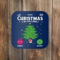 Christmas Is Calling Funny Coaster thumb 0