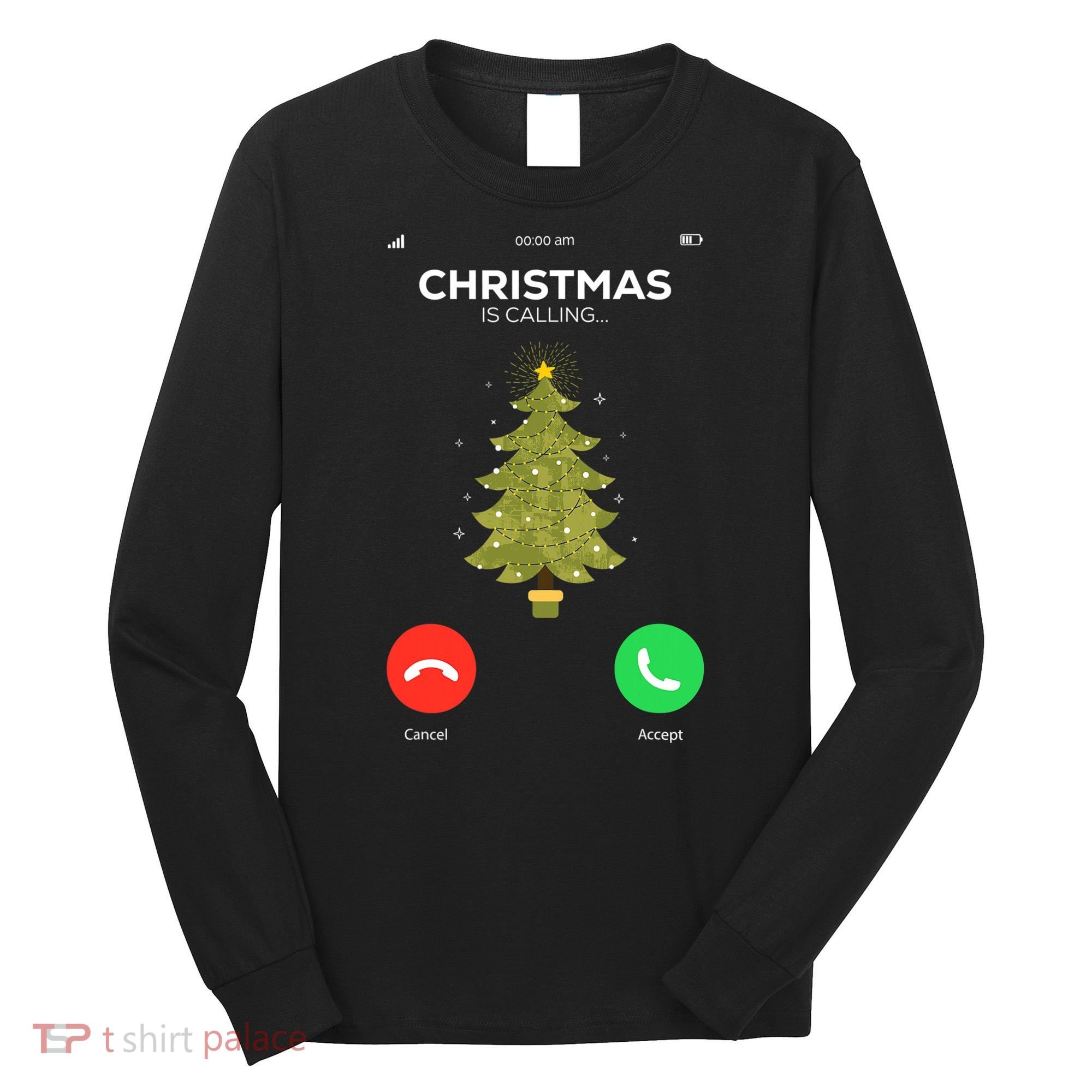 Christmas Is Calling Christmas Pajama Funny XMas Tree Long Sleeve Shirt