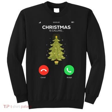 Christmas Is Calling Christmas Pajama Funny XMas Tree Sweatshirt