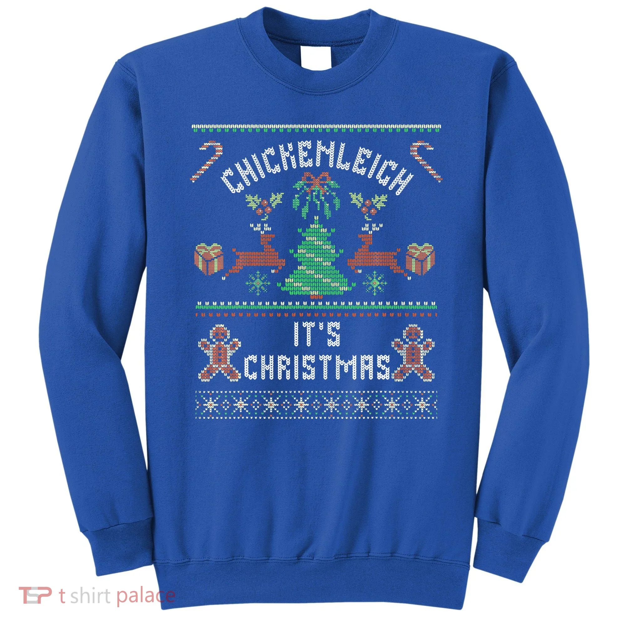 Chickenleigh ItS Christmas Sweatshirt