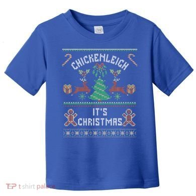 Chickenleigh ItS Christmas Toddler T-Shirt