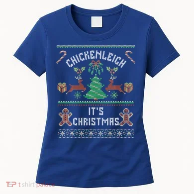 Chickenleigh ItS Christmas Women's T-Shirt