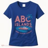 Caribbean Islands Cruise Aruba Bonaire And Curacao Souvenirs Gift Women's T-Shirt thumb 0