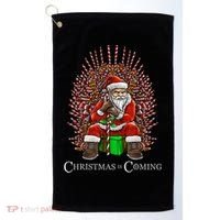 Christmas Is Coming Santa Sitting On Throne Funny Christmas TShirt Golf Towel thumb 0