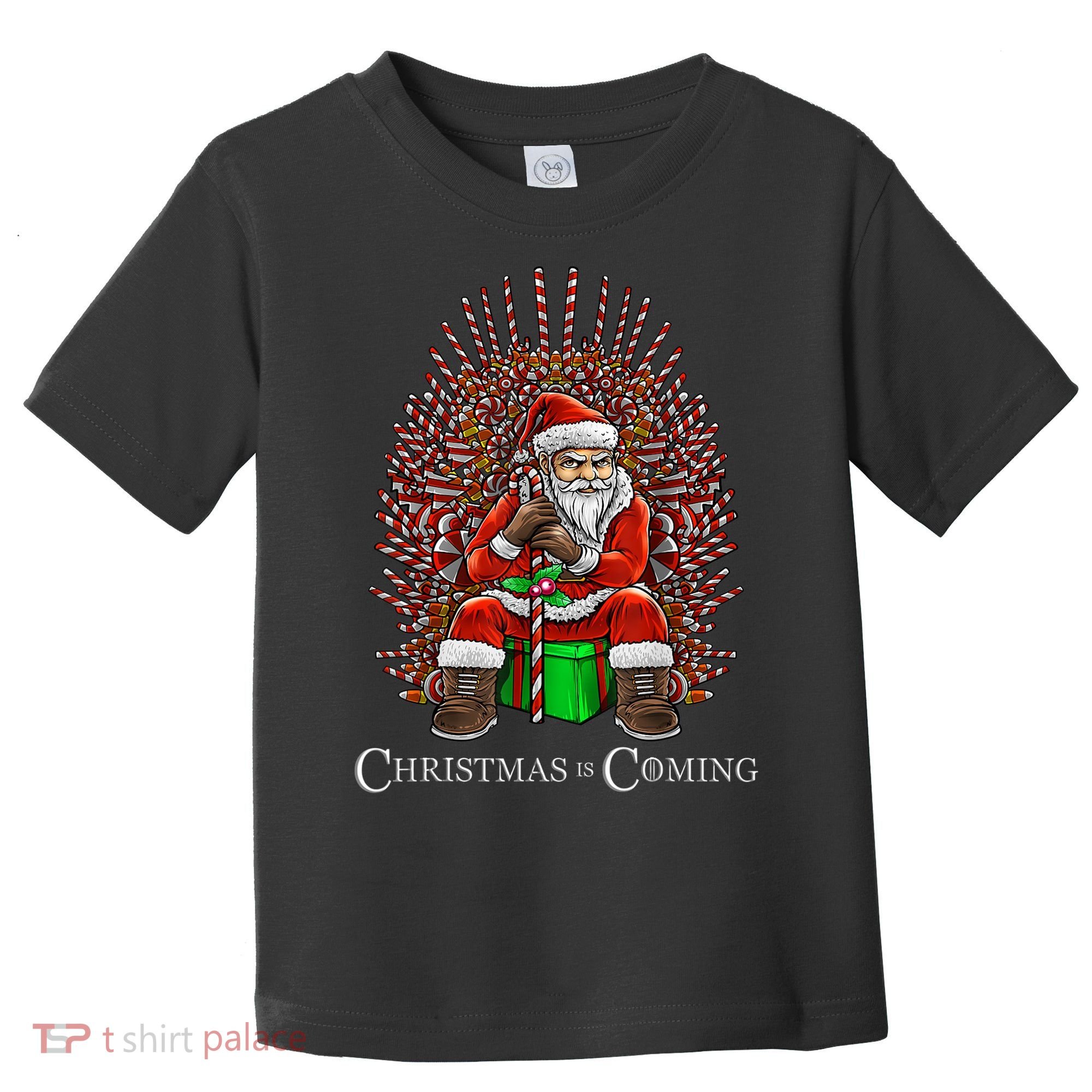 Christmas Is Coming Santa Sitting On Throne Funny Christmas TShirt Toddler T-Shirt