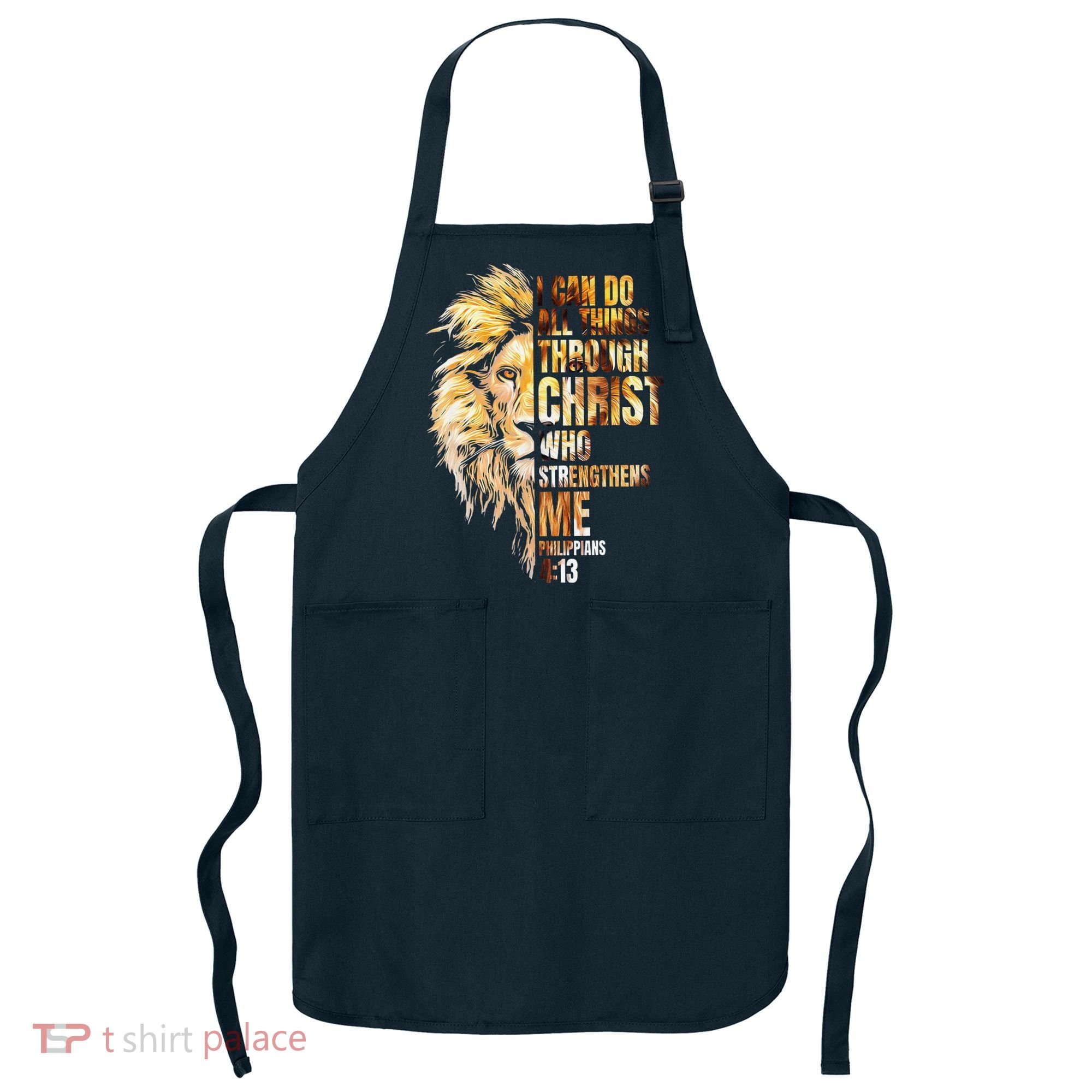 Christian I Can Do All Things Through Christ Lion Faith Apron