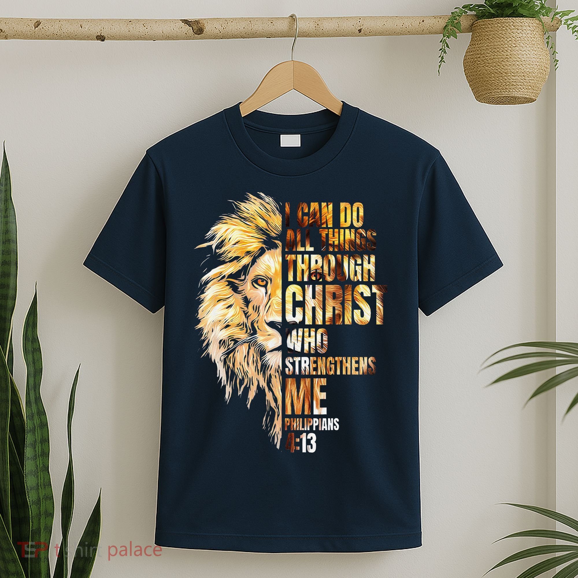 Christian I Can Do All Things Through Christ Lion Faith T-Shirt