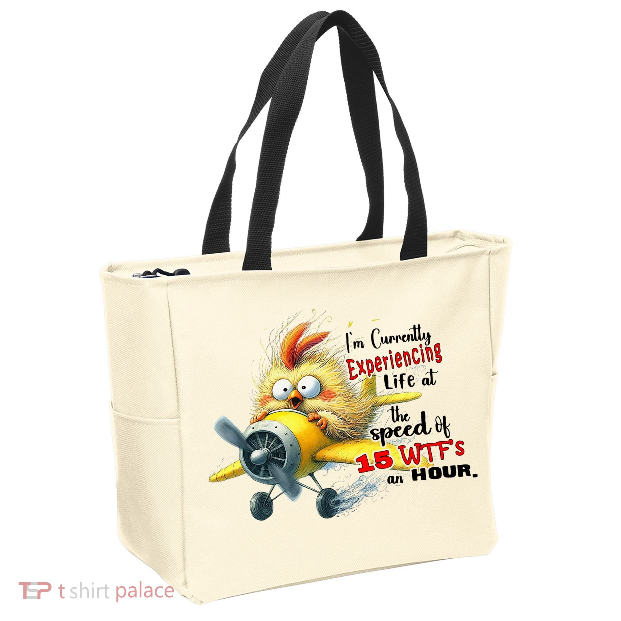Chick IM Currently Experiencing Life At The Speed Of 15 Wtf Tote Bag