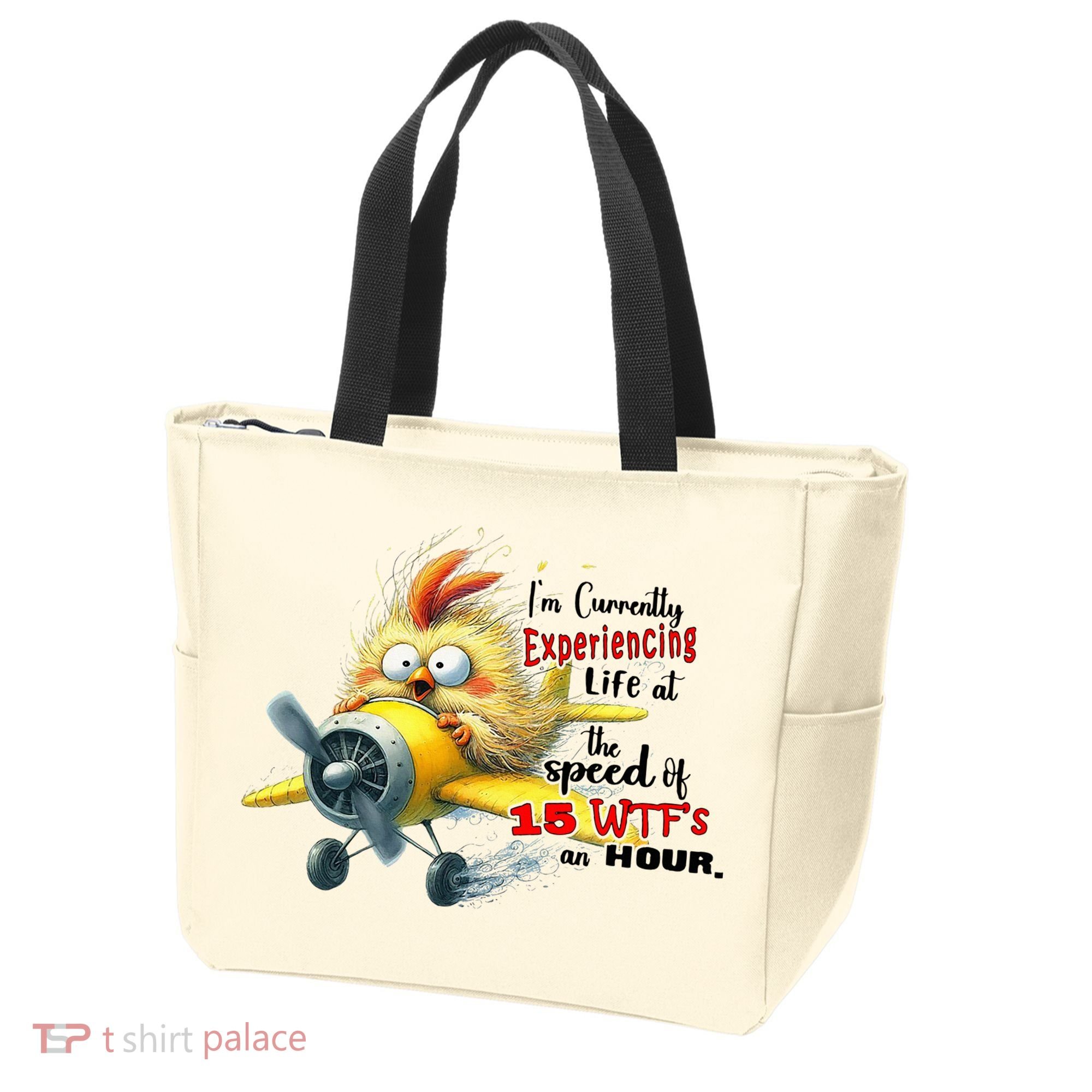 Chick IM Currently Experiencing Life At The Speed Of 15 Wtf Tote Bag