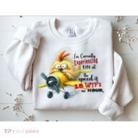 Chick IM Currently Experiencing Life At The Speed Of 15 Wtf Sweatshirt thumb 2