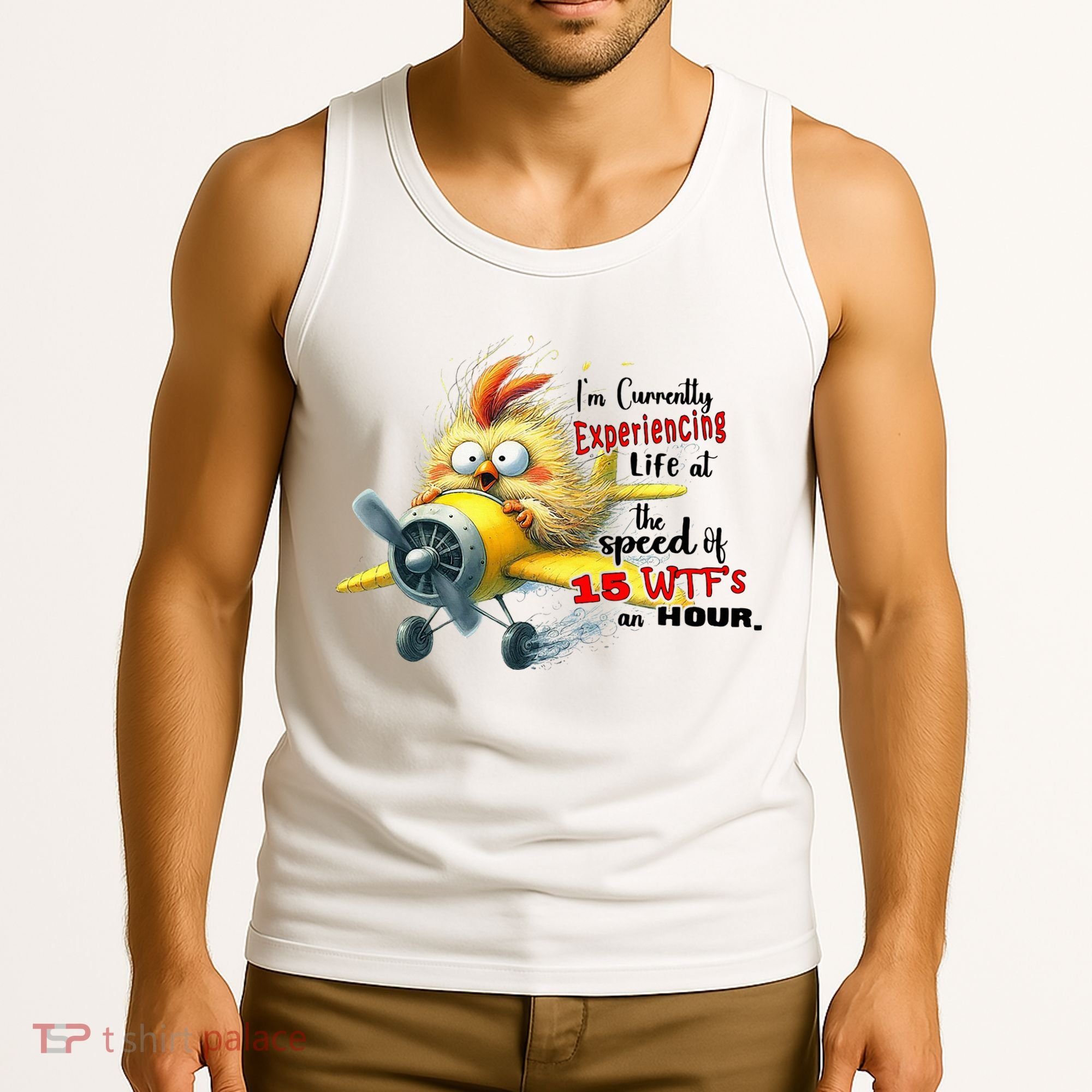 Chick IM Currently Experiencing Life At The Speed Of 15 Wtf Tank Top
