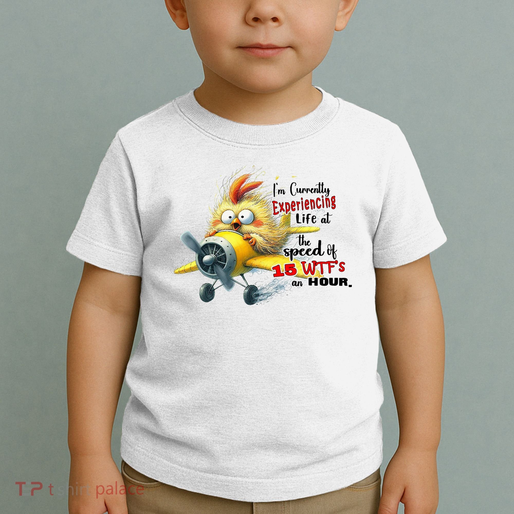 Chick IM Currently Experiencing Life At The Speed Of 15 Wtf Toddler T-Shirt