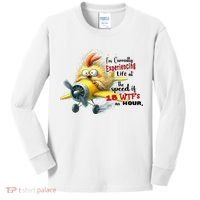 Chick IM Currently Experiencing Life At The Speed Of 15 Wtf Kids Long Sleeve Shirt thumb 0