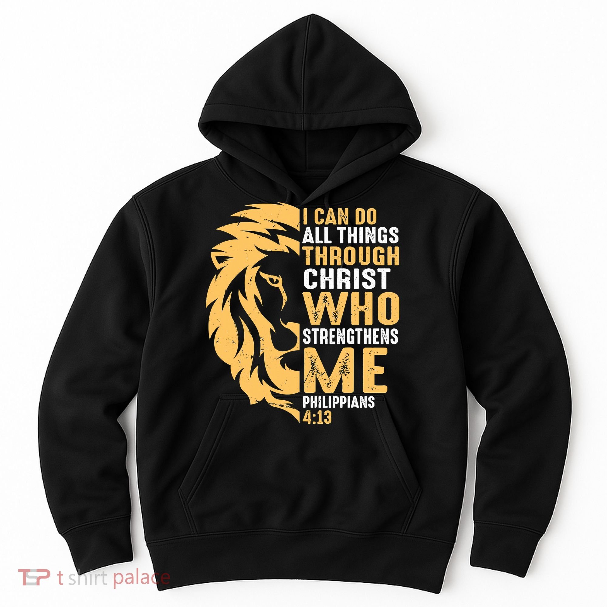 Christian I Can Do All Things Through Christ Lion Faith Hoodie