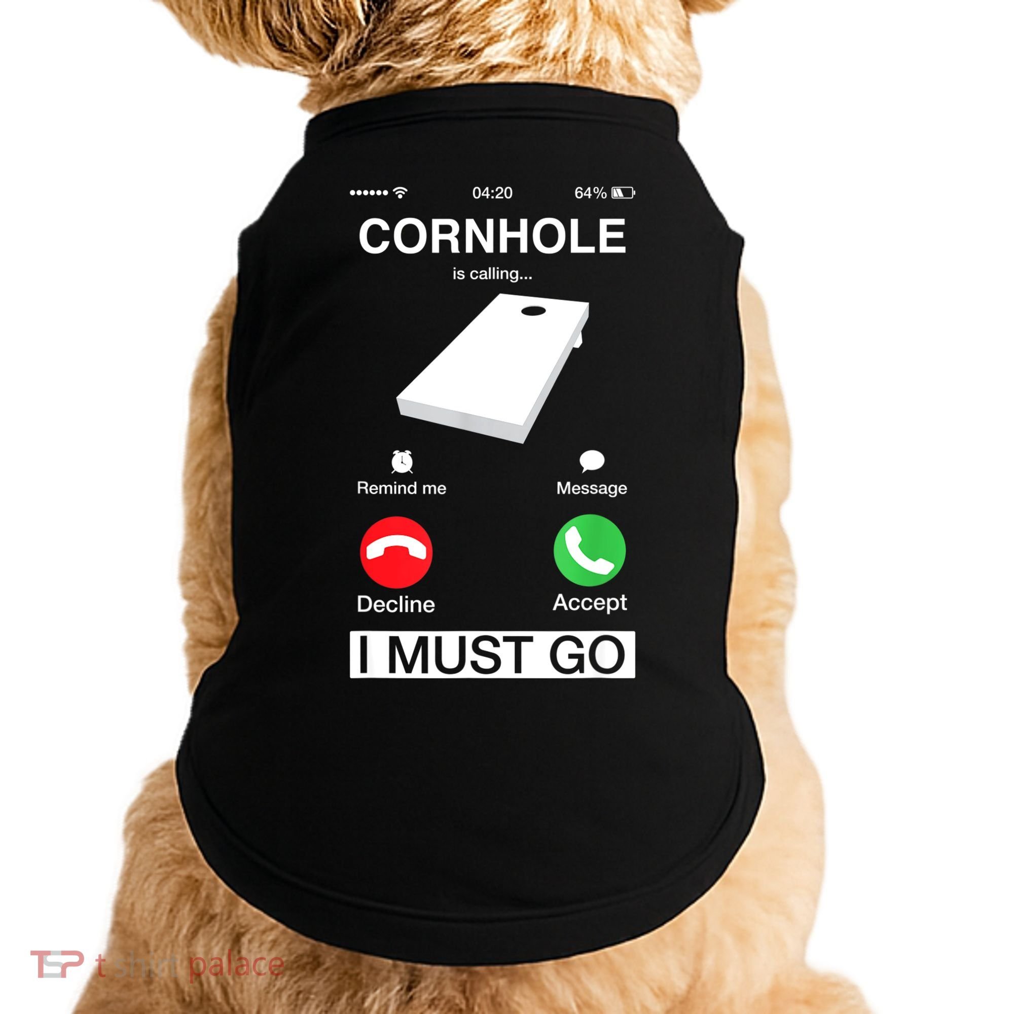 Cornhole Is Calling And I Must Go Funny Phone Screen Humor Doggie Tank
