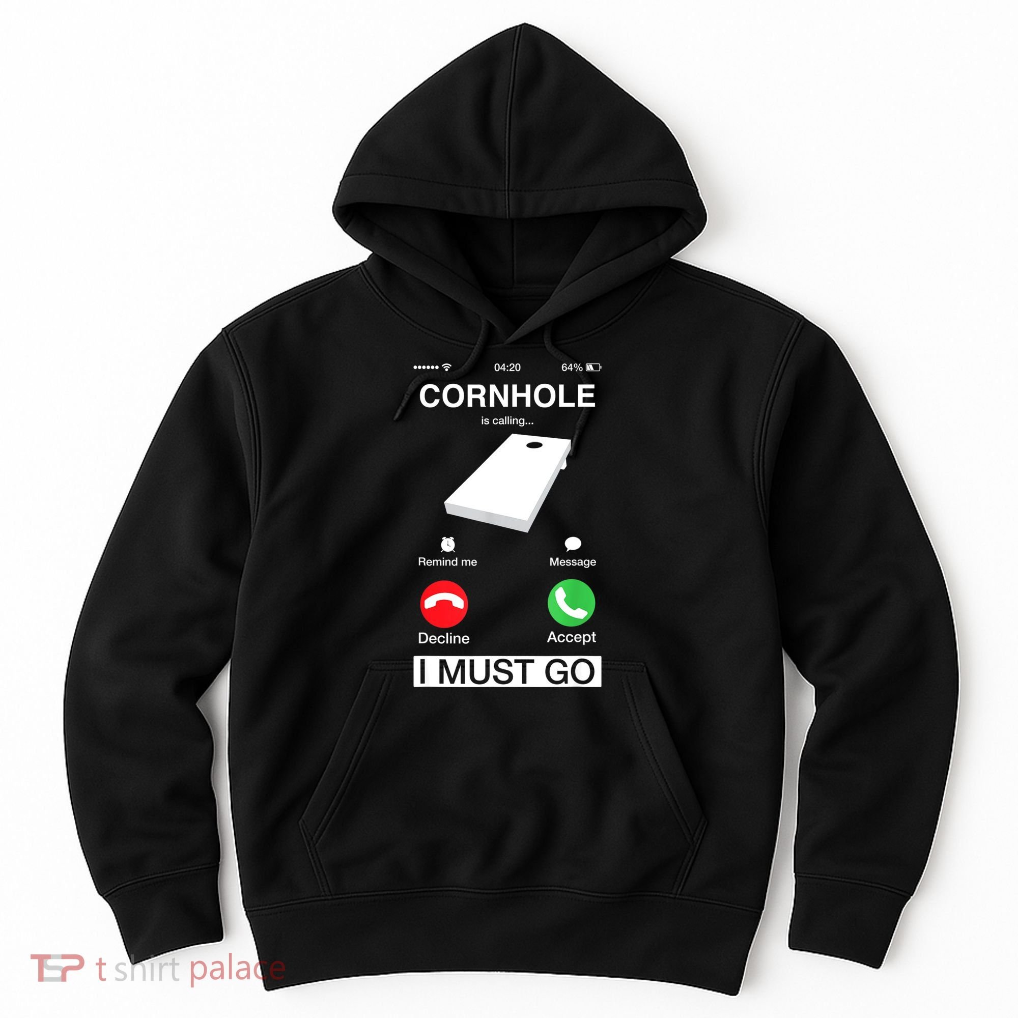 Cornhole Is Calling And I Must Go Funny Phone Screen Humor Hoodie